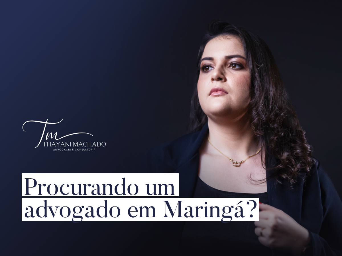 Procurando um advogado em Maringá?